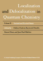 Localization and Delocalization in Quantum Chemistry: Vol. 2: Ionized and Excited States (Localization and Delocalization in Quantum Chemistry) 9027706611 Book Cover