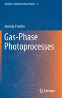 Gas-Phase Photoprocesses 3030655695 Book Cover