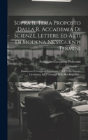 Sopra Il Tema Proposto Dalla R. Accademia Di Scienze, Lettere Ed Arti Di Modena Ne'seguenti Termini: Dimostrare Co'migliori Argomenti I Mali Della ... Della Ben Regolata... 102040776X Book Cover