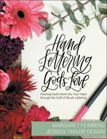 Hand Lettering God's Love: Drawing God's Word Into Your Heart Through the Craft of Brush Lettering 0764231782 Book Cover