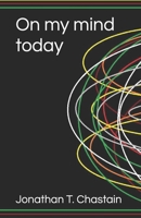 On my mind today B09BGPDRXX Book Cover