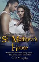 St. Matthew's House: A Paranormal Romance Novella 1540372316 Book Cover