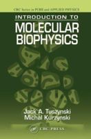 Introduction to Molecular Biophysics (Pure and Applied Physics) 0849300398 Book Cover