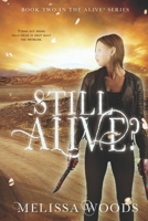 Still Alive? 1634224795 Book Cover