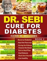 DR SEBI: CURE FOR DIABETES: B08GV1NP13 Book Cover