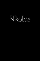 Nikolas: Notebook / Journal / Diary - 6 x 9 inches (15,24 x 22,86 cm), 150 pages. Personalized for Nikolas. 1694081869 Book Cover