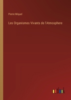 Les Organismes Vivants de l'Atmosphere 3385322189 Book Cover
