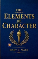 The elements of character B0HCWVLJPQ Book Cover