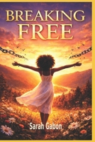 Breaking Free B0GK8DM486 Book Cover