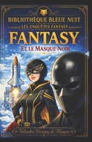 FANTASY ET LE MASQUE NOIR (French Edition) B0H256CSJM Book Cover