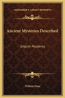 Ancient Mysteries Described: English Mysteries 142532505X Book Cover