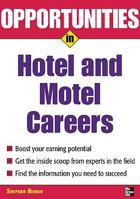 Opportunities in Hotel and Motel Management Careers 1417733934 Book Cover