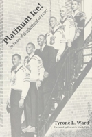 Platinum Ice!: 70 Years of Brotherhood at ECSU B0BT4K9NL3 Book Cover