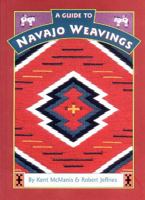 A Guide to Navajo Weavings (Native American Arts & Crafts) 1887896074 Book Cover