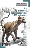 La discrète digestion des animaux (Ethique Et Pratique Médicale) (French Edition) 2336436825 Book Cover
