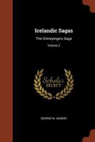 Icelandic Sagas: The Orkneyingers Saga; Volume 3 1016540833 Book Cover