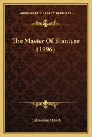 The Master of Blantyre 1120902592 Book Cover