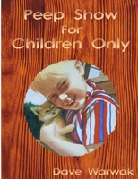 Peep Show For Children Only 1435718178 Book Cover