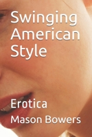 Swinging American Style: Erotica B08N3KQ95Y Book Cover