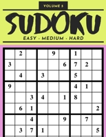 Sudoku Easy Medium Hard Volume 5: 200 Sudoku Puzzles For Adults - Answer Key Included B08Z2RKYSX Book Cover
