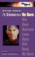 A Time to Be Born (Star Trek The Next Generation) 0743467655 Book Cover