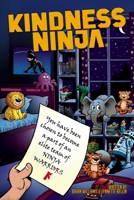 Kindness Ninja: Recruiting the Team 154055242X Book Cover
