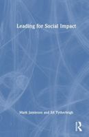 Leading for Social Impact 1041121075 Book Cover