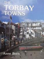 The Torbay Towns 0850336945 Book Cover