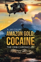 Amazon Gold: Cocaine 022881586X Book Cover