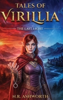 Tales of Virillia : The Last Light 1970853778 Book Cover