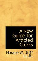 A New Guide for Articled Clerks 1117218066 Book Cover