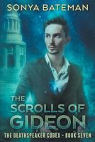 The Scrolls of Gideon 1717316859 Book Cover