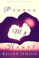 Pierce My Heart 1535058846 Book Cover