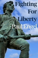 Fighting For Liberty B08924HV3Y Book Cover