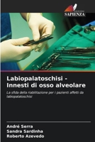 Labiopalatoschisi - Innesti di osso alveolare (Italian Edition) 6208020611 Book Cover