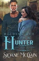 Holding Out For A Hunter B09HQQR44P Book Cover