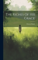 The Riches Of His Grace 1022396137 Book Cover
