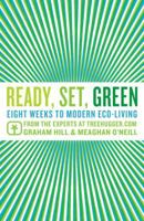 Ready, Set, Green: Eight Weeks to Modern Eco-Living 0345503082 Book Cover