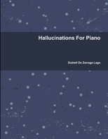 Hallucinations For Piano 131258940X Book Cover