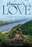 Vienna Love: From The Creek To The Danube 1088149723 Book Cover