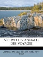 Nouvelles Annales Des Voyages 1179524136 Book Cover