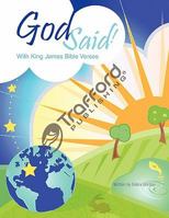 God Said!: With King James Bible Verses 1426944306 Book Cover