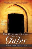 Her Husband Is Known in the Gates 161579557X Book Cover