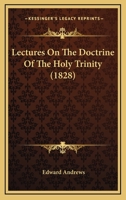 Lectures On The Doctrine Of The Holy Trinity 1166322246 Book Cover