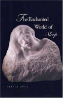 The Enchanted World of Sleep 0300074360 Book Cover