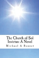 The Church of Sol Invictus: A Novel 1709402296 Book Cover