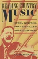 Reading Country Music: Steel Guitars, Opry Stars, and Honky Tonk Bars 0822321688 Book Cover