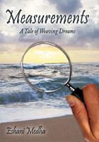 Measurements: A Tale of Weaving Dreams 1452071977 Book Cover