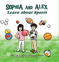 Sophia and Alex Visit their Grandparents 1952682134 Book Cover