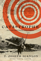 Catastrophe: Stories and Lessons from the Halifax Explosion 1771123710 Book Cover